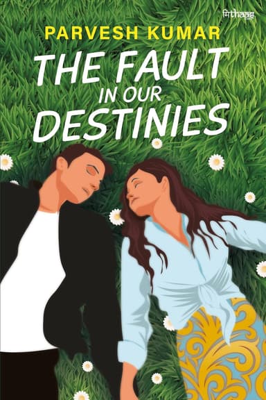 The Fault in Our Destinies